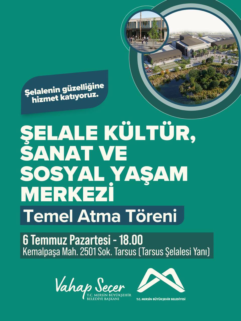 Tarsus’a Dev Kültür Yatırımı: Şelale Kültür, Sanat ve Sosyal Yaşam Merkezi’nin Temeli 6 Temmuz’da Atılıyor